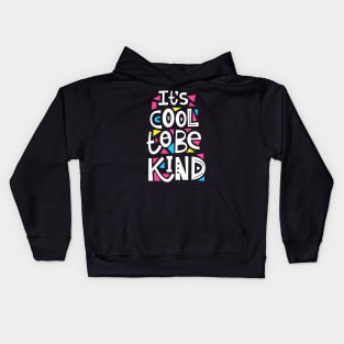 Cool to be Kind Kids Hoodie